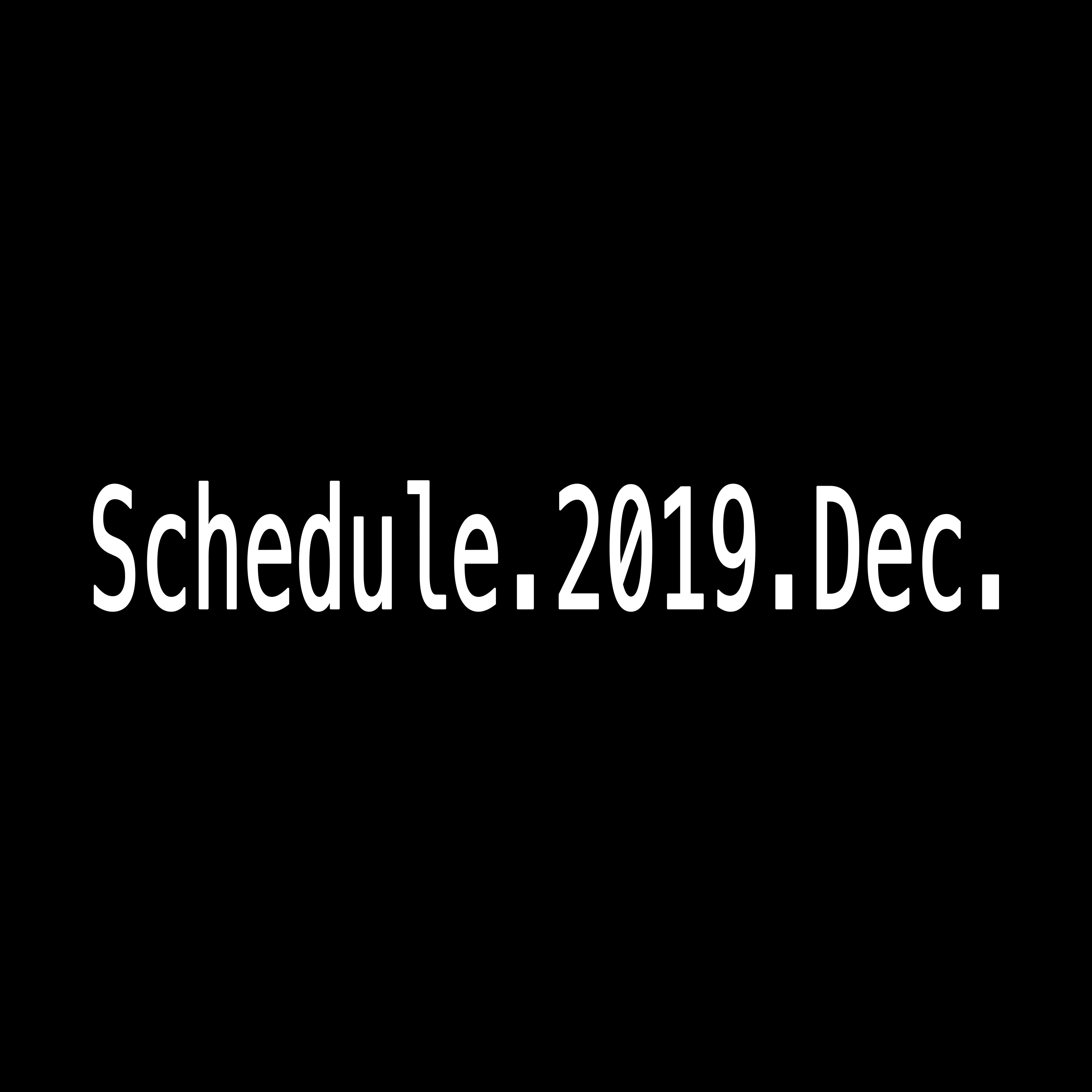 2019年12月Schedule